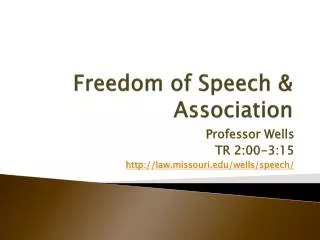 Freedom of Speech &amp; Association