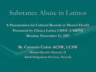 Substance Abuse in Latinos