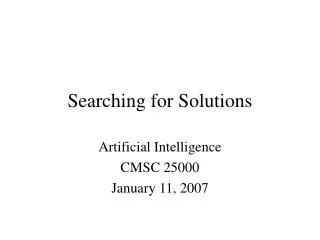 Searching for Solutions
