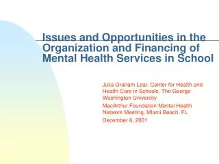 Issues and Opportunities in the Organization and Financing of Mental Health Services in School