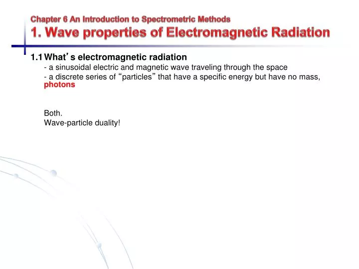 chapter 6 an introduction to spectrometric methods 1 wave properties of electromagnetic radiation
