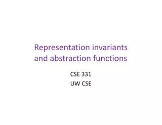 Representation invariants and abstraction functions