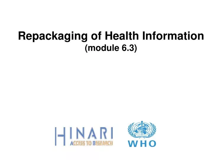 repackaging of health information module 6 3