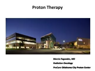 Marcio Fagundes, MD Radiation Oncology ProCure Oklahoma City Proton Center