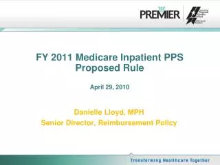 FY 2011 Medicare Inpatient PPS Proposed Rule April 29, 2010