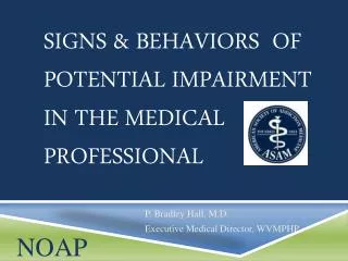 Signs &amp; Behaviors of Potential impairment in the medical professional