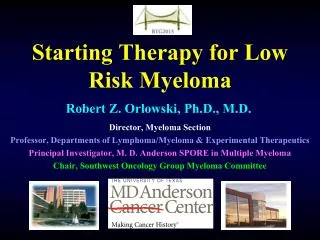Starting Therapy for Low Risk Myeloma