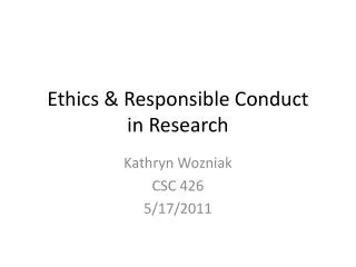 Ethics &amp; Responsible Conduct in Research