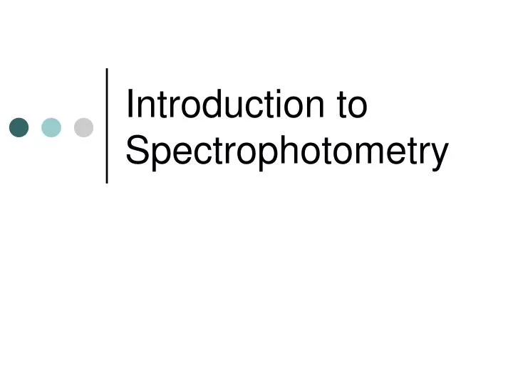 introduction to spectrophotometry