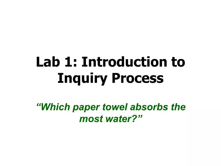 lab 1 introduction to inquiry process