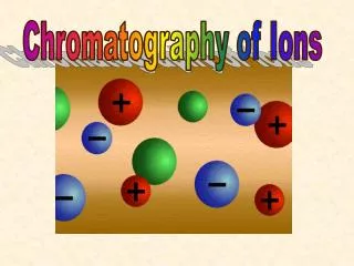 Chromatography of Ions
