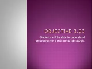 Objective 3.03