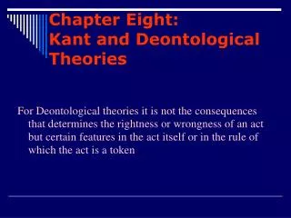 Chapter Eight: Kant and Deontological Theories