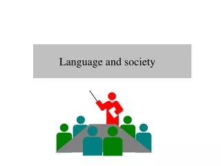 Language and society