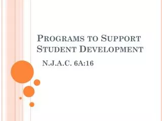 Programs to Support Student Development