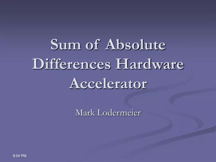 sum of absolute differences hardware accelerator