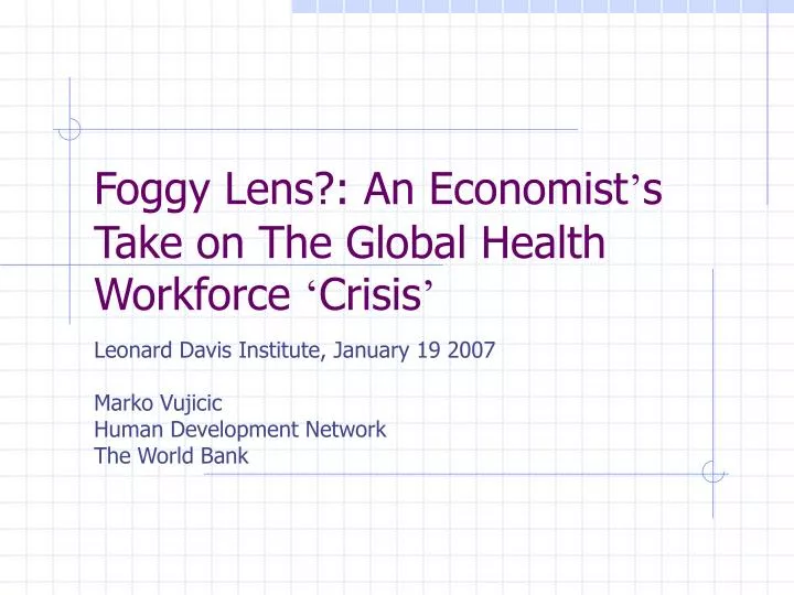 foggy lens an economist s take on the global health workforce crisis