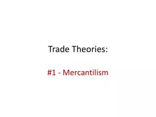 Trade Theories: