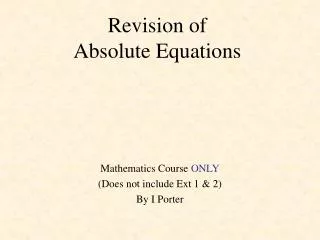 revision of absolute equations