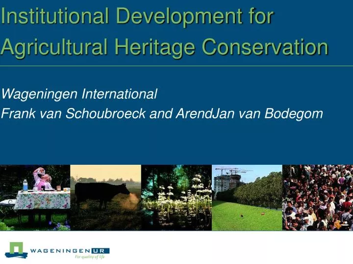 institutional development for agricultural heritage conservation