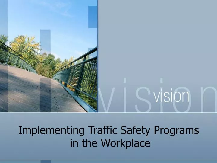 implementing traffic safety programs in the workplace