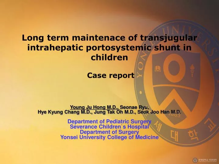 long term maintenace of transjugular intrahepatic portosystemic shunt in children case report