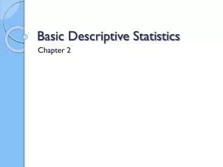 Basic Descriptive Statistics