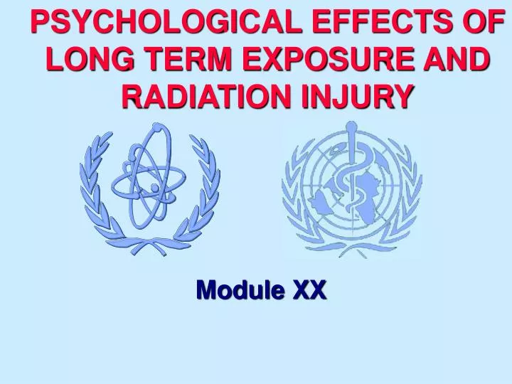 psychological effects of long term exposure and radiation injury