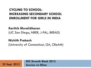 Cycling to School: Increasing Secondary School Enrollment for Girls in India