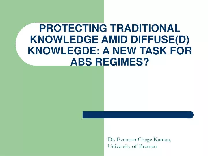 protecting traditional knowledge amid diffuse d knowlegde a new task for abs regimes