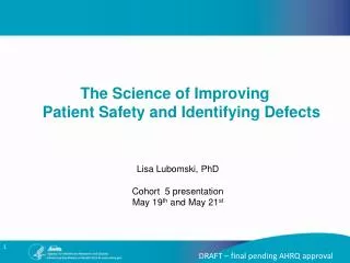 Lisa Lubomski, PhD Cohort 5 presentation May 19 th and May 21 st