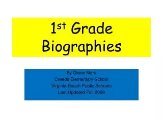 1 st Grade Biographies