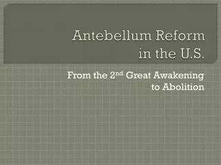 Antebellum Reform in the U.S.