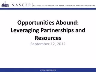Opportunities Abound: Leveraging Partnerships and Resources