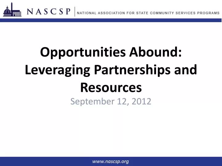 opportunities abound leveraging partnerships and resources