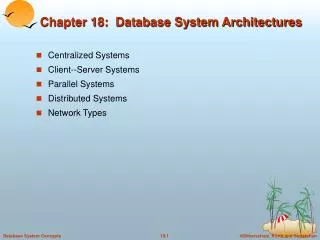 Chapter 18: Database System Architectures