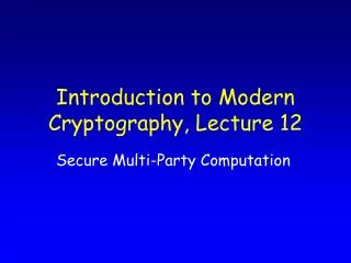 Introduction to Modern Cryptography, Lecture 12