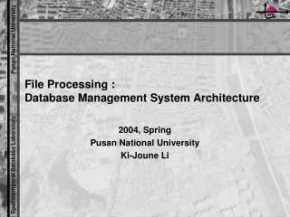 File Processing : Database Management System Architecture