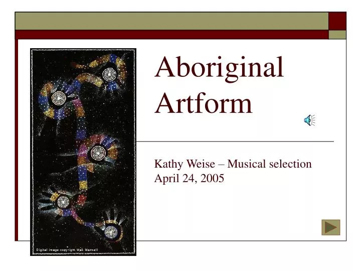 aboriginal artform kathy weise musical selection april 24 2005