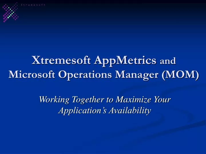 xtremesoft appmetrics and microsoft operations manager mom