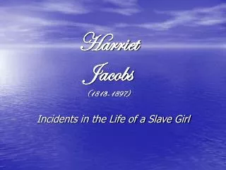 Harriet Jacobs (1813-1897)