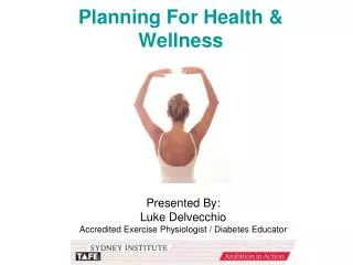 Planning For Health &amp; Wellness