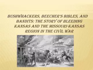 Jayhawkers v. bushwhackers