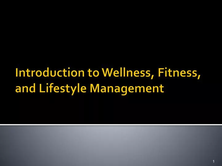 introduction to wellness fitness and lifestyle management