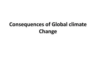 Consequences of Global climate Change
