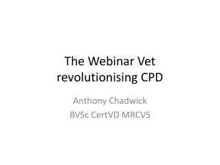 The Webinar Vet revolutionising CPD