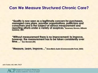 Can We Measure Structured Chronic Care?