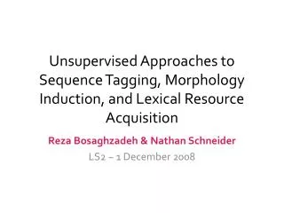 Reza Bosaghzadeh &amp; Nathan Schneider LS2 ~ 1 December 2008