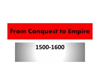 From Conquest to Empire