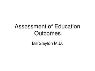 Assessment of Education Outcomes